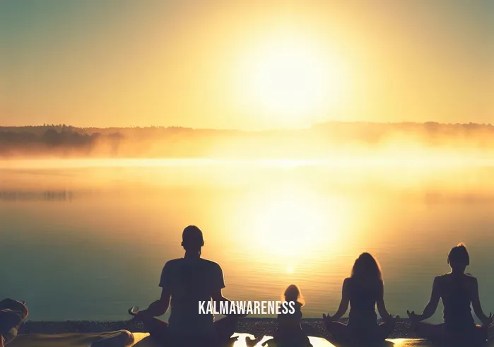 mindfulness retreats for families _ Image: A sunrise over a calm lake, families doing yoga on the shoreline, fully present in the moment, at peace.Image description: As the sun rises, families practice yoga by the serene lake, embracing mindfulness and finding inner peace.
