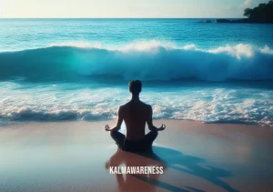 mindfulness be happy now _ Image: The same person now sitting cross-legged on a serene beach, surrounded by the sound of crashing waves and a clear blue sky.Image description: A person finding solace and peace while meditating on a tranquil beach.